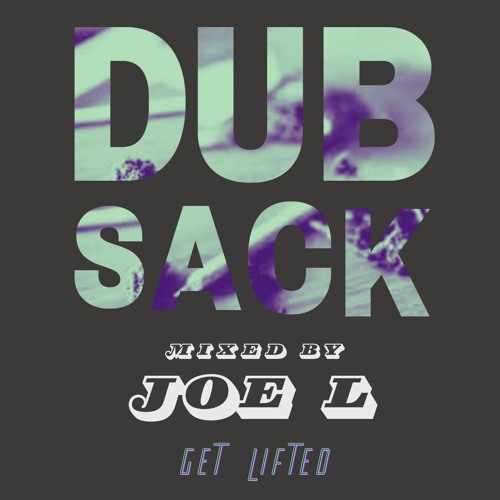 JOE L - DUB SACK
