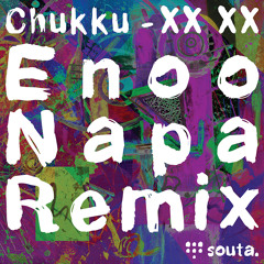 Chukku - XX XX (Enoo Napa Remix) (SA016)