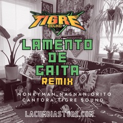 LAMENTO DE GAITA (remix) - TIGRE SOUND