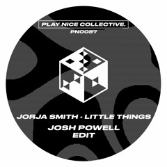 PN0087- Jorja Smith - Little Things (Josh Powell Edit)