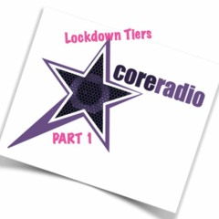 Lockdown Tiers (Part 1) ©