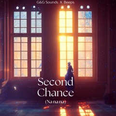 Second Chance (Nanana) - G&G Sounds x Beeps -Track Battle