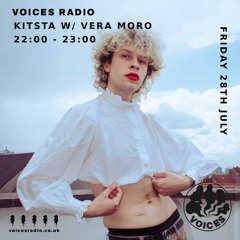 Kitsta w/ Vera Moro - Voices Radio July 2023