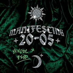Yandel, Feid - MANIFESTING 20-05 | ALBUM PACK EXTENDED - Dimelo Isi