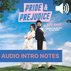 Pride and Prejudice | Audio Introduction | Hull Truck Theatre