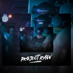 Project Raw ( time club uptempo )