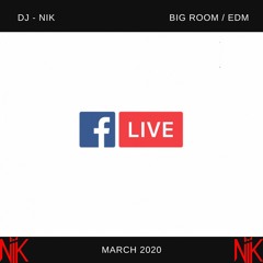 FB Live - Big Room EDM Set - March, 2020