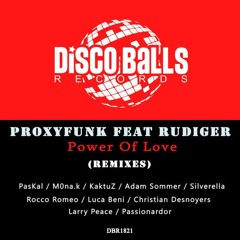 Proxyfunk Feat Rudiger - Power Of Love - Passionardor House Remix -9Aug2024