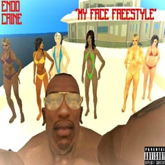 My Face Freestyle (Prod. by OK Boi) *SOUNDCLOUD EXCLUSIVE*