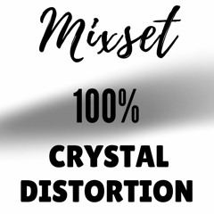 Mixset 100% Crystal Distortion ( 238 )