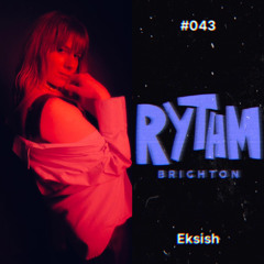 043 / EKSISH 🇵🇱🇬🇧