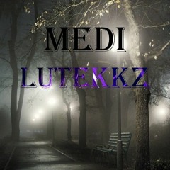 MEDI - LuTekkz