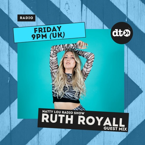 Natty Lou Radio Show with a guest mix by Ruth Royall