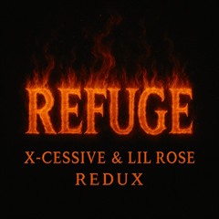 ILLENIUM - Refuge (X-Cessive & lil Rose Redux)