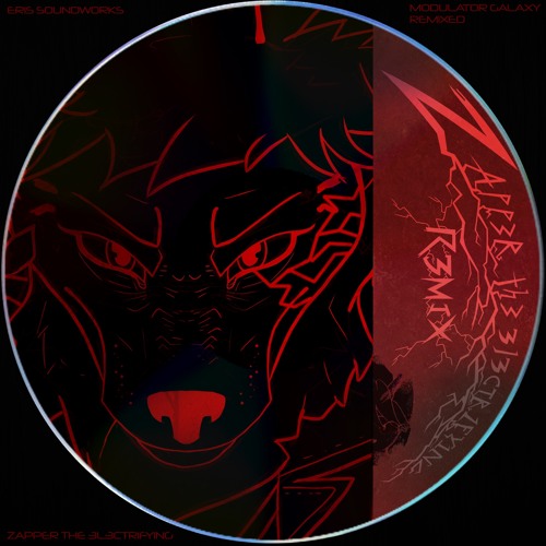 Eris Soundworks - Modulator Galaxy (Zapper the 3L3CTR1FY1NG Remix)