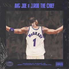 Tracy McGrady ft J. Rob the Chief (Prod by Average Joe)