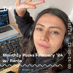 Monthly Picks February w/ Ronja // 01.03.24