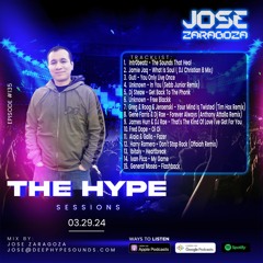 Jose Zaragoza - The Hype Sessions Volume #135