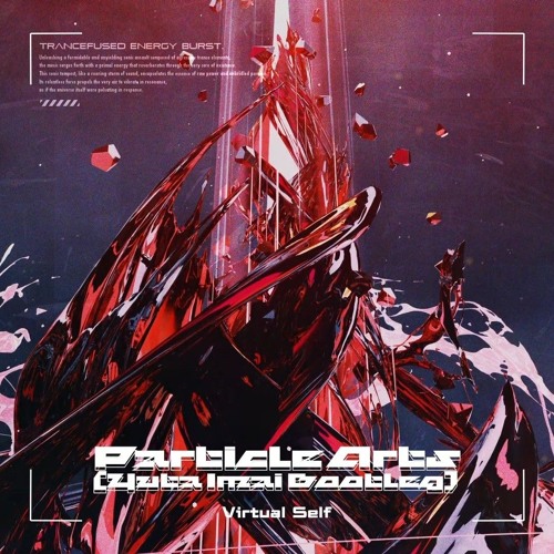 Virtual Self - Particle Arts (Yuta Imai Bootleg)
