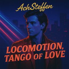 Locomotion, Tango of Love