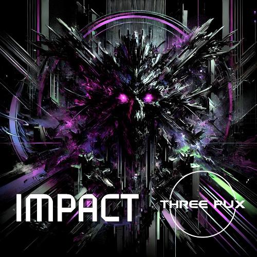 THREE PUX - IMPACT