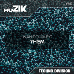 Ivan Double G - Them (Radio Edit)