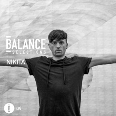 Balance Selections 138: NIKITA
