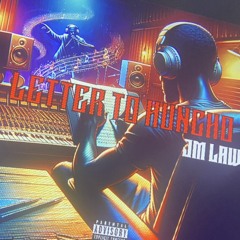 Letter Ta Huncho prod by. Napom