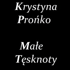 Małe Tęsknoty - Krystyna Prońko (umniejszony instrumental/karaoke)