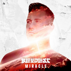 Miracle-Calvin Harris (Bloodlust edit)