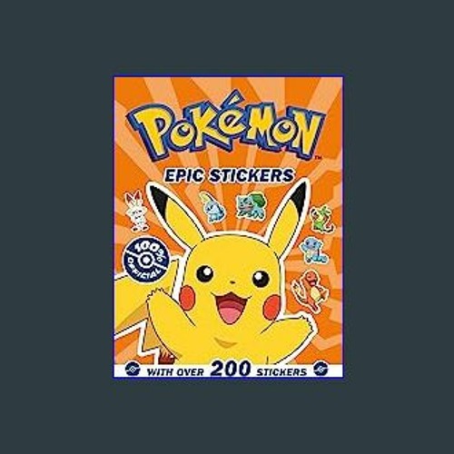 Pokemon Epic Sticker Collection: Pokémon Epic Sticker Collection