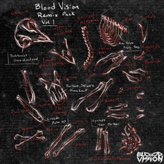 Blood Vision Remix Pack Vol. 1