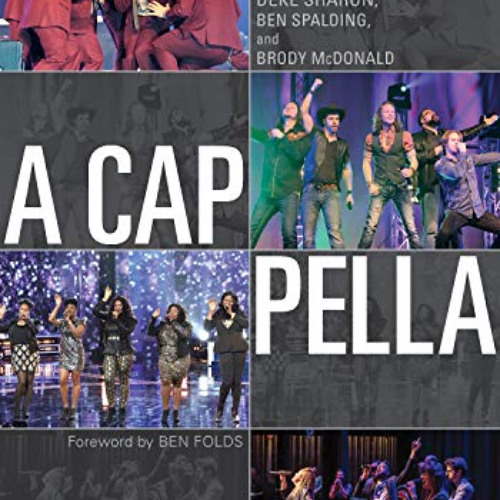 DOWNLOAD EBOOK 📃 A Cappella by  Deke Sharon,Ben Spalding,Brody McDonald [PDF EBOOK E