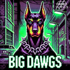 HANUMAN KiND - BiG DAWGS (FiASKO REMiX)