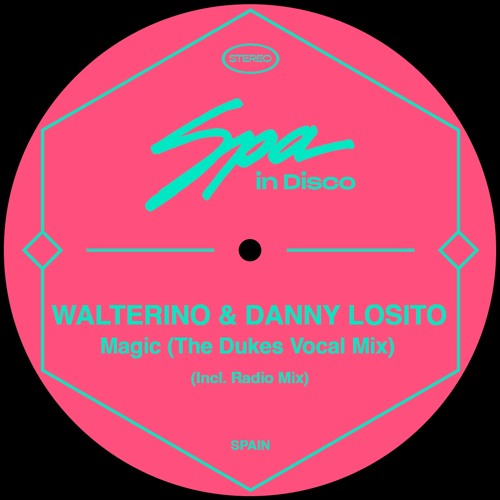[SPA251] WALTERINO & DANNY LOSITO -  Magic (The Dukes Vocal Mix)