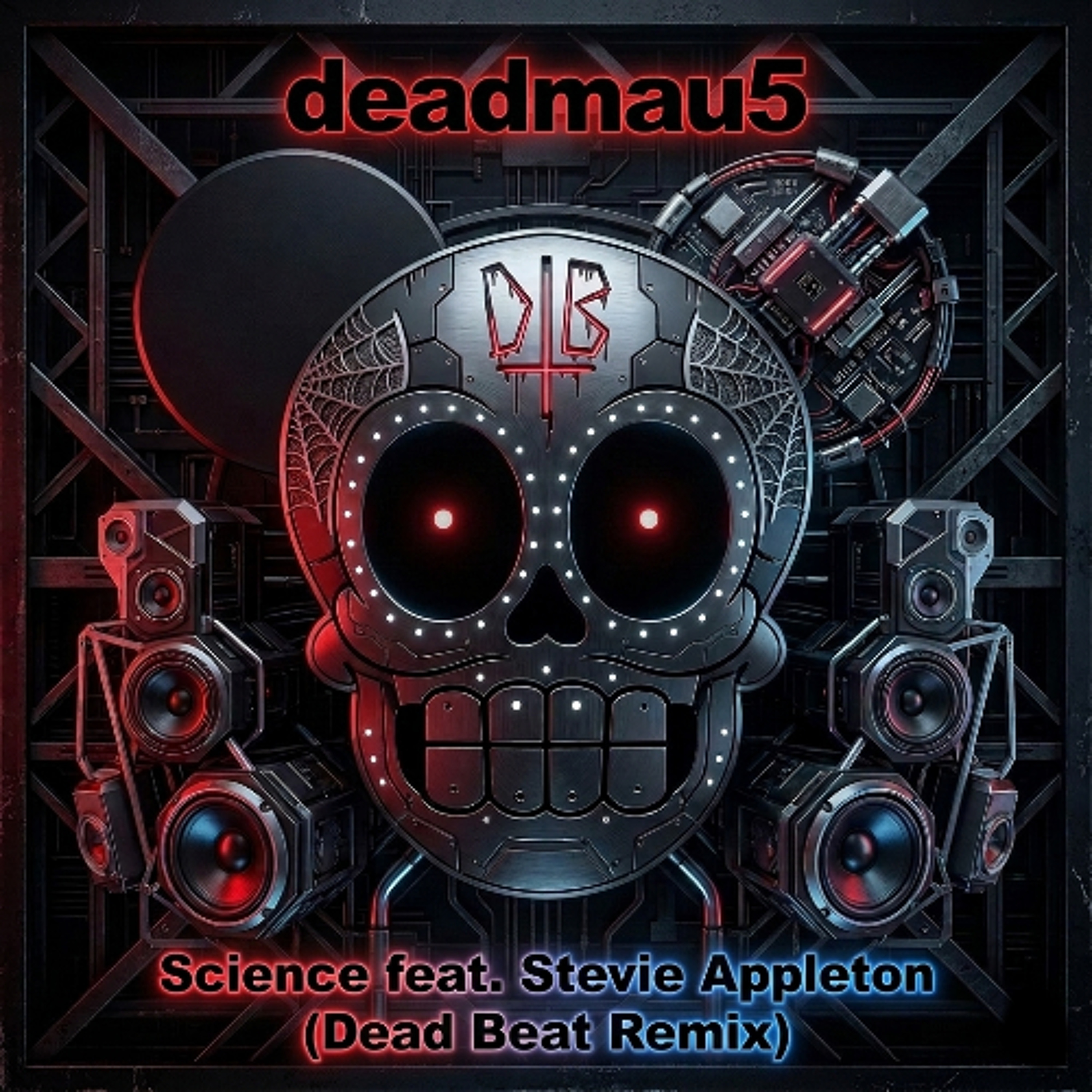 Science feat.Stevie Appleton (Dead Beat Remix) episode artwork