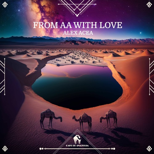 Stream Cafe De Anatolia | Listen to ALEX ACEA - From AA With Love (Cafe
