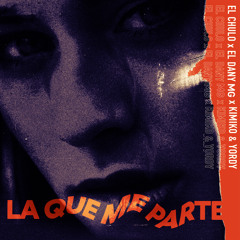 La Que Me Parte (feat. YORDY)