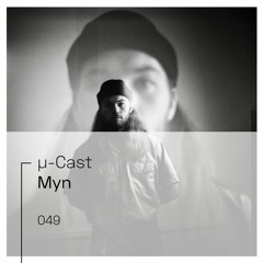 µ-Cast > Myn