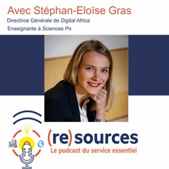 Stéphan-Eloise Gras : Numérique et accès aux services en Afrique, la tech au service de l'économie