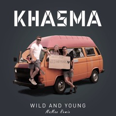 Wild And Young (MaMan Remix)
