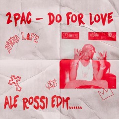 Do For Love (Ale Rossi Jungle Edit)