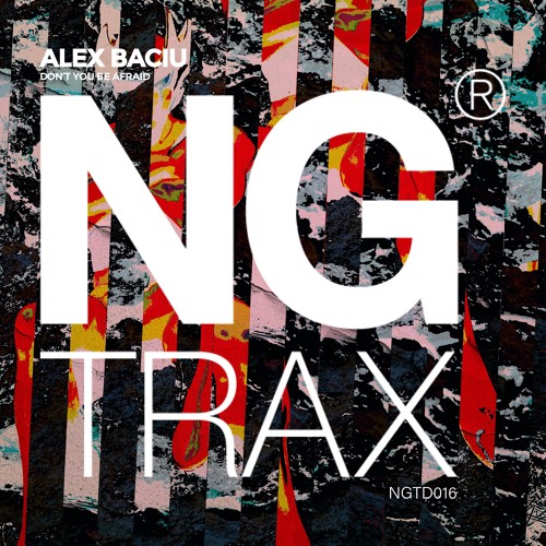 Alex Baciu - Dont You Be Afraid