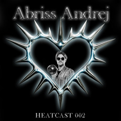 HEATCAST002 - Abriss Andrej
