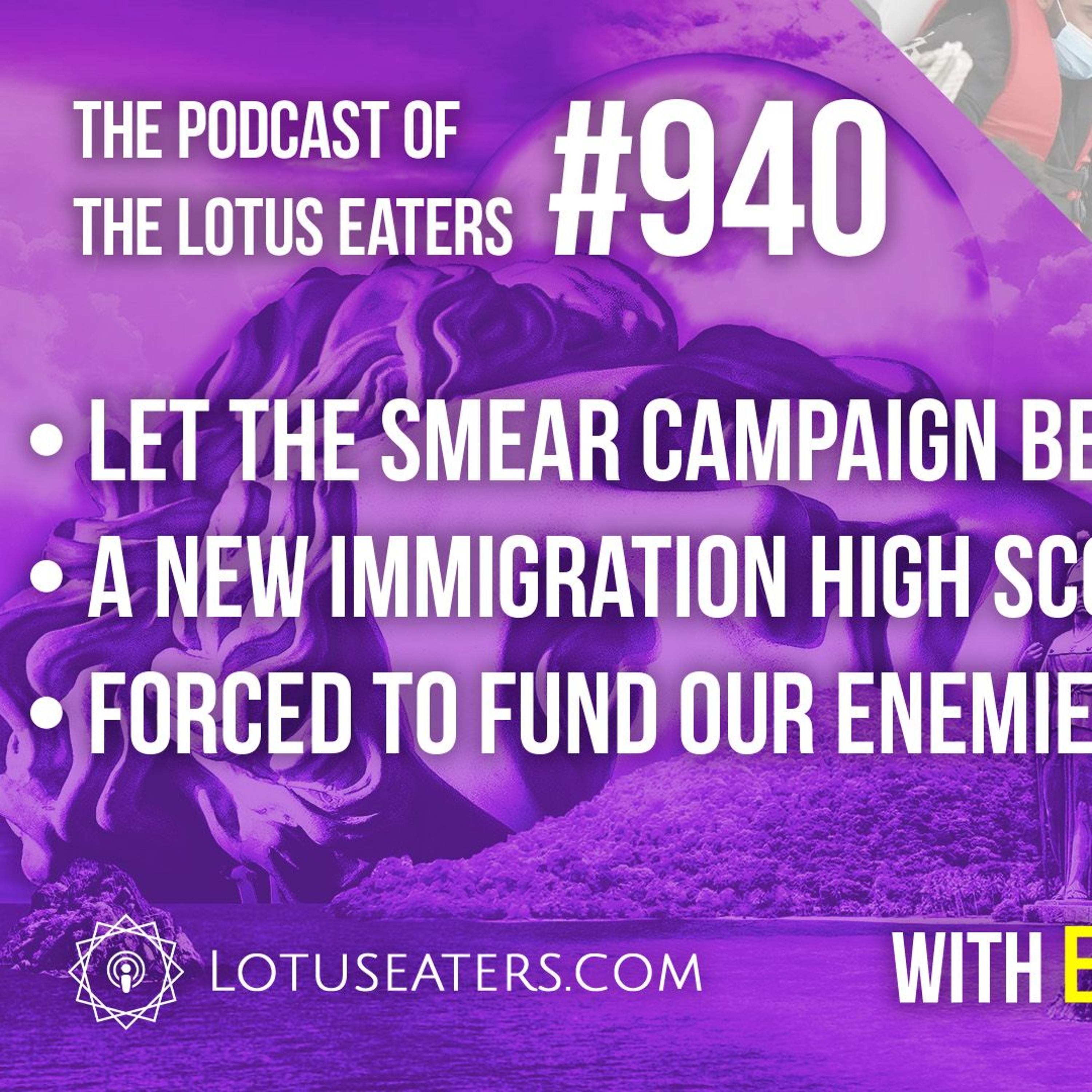 The Podcast of the Lotus Eaters #940