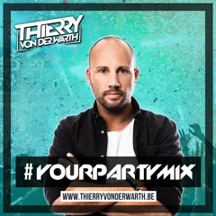 THIERRY VON DER WARTH - YOUR PARTY MIX #2