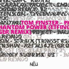 Tom Finster - Phantom Power (ET Finger Remix)