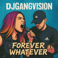 Forever Whatever
