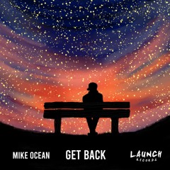 Mike Ocean - Get Back