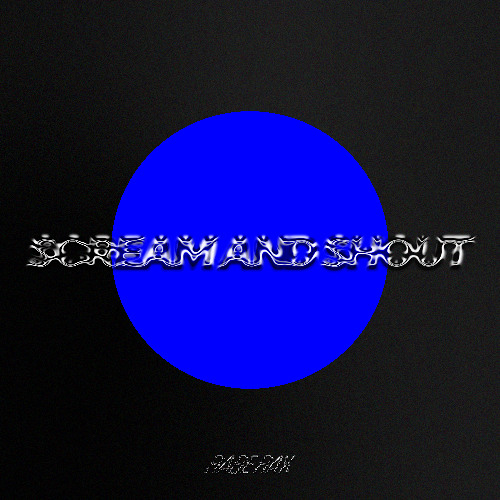 Scream And Shout (Rabe Rax Edit)